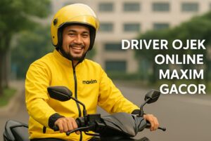 Lakukan Cara Ini Agar Driver Ojek Online Maxim Bisa Gacor
