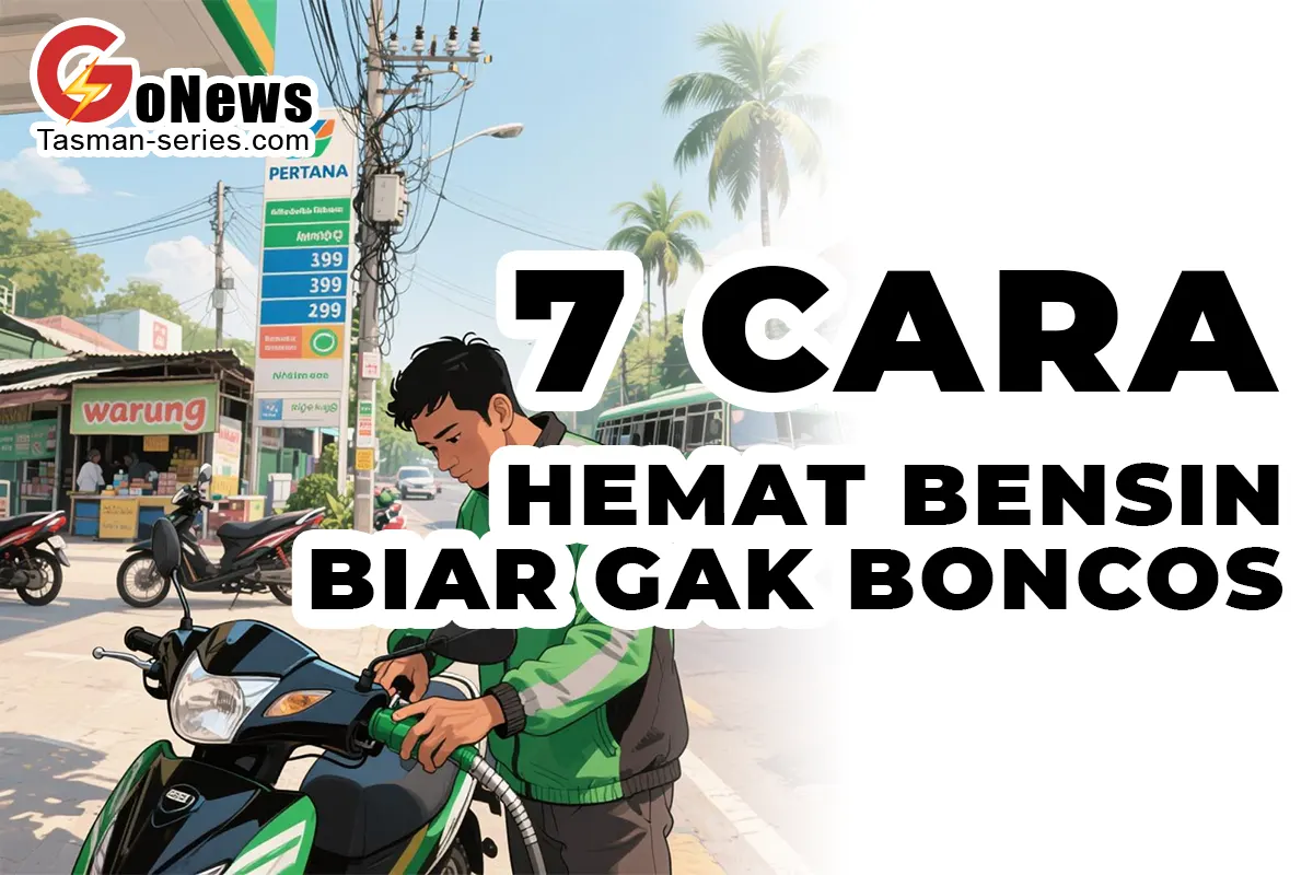 BIAR GAK BONCOS! 7 CARA HEMAT BENSIN BUAT DRIVER OJOL Biar Gak Boncos! 7 Cara Hemat Bensin Buat Driver Ojol